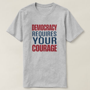 T-shirt La démocratie nécessite un courage   Rouge bleu  