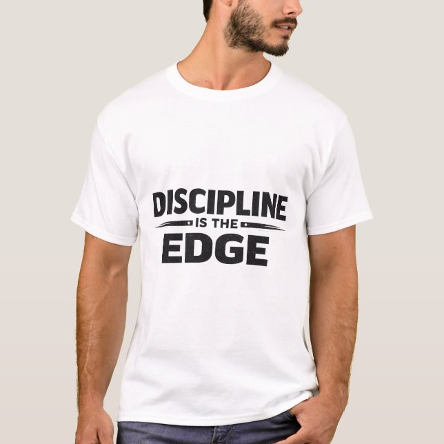 T-shirt La Discipline Est L'Avantage (Devant)