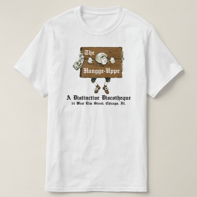 T-shirt La discothèque Hangge-Uppe, Chicago, IL (Design devant)