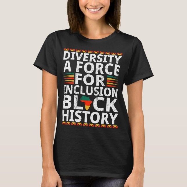 T-shirt La diversité Une force d'inclusion Histoire noire  (Devant)