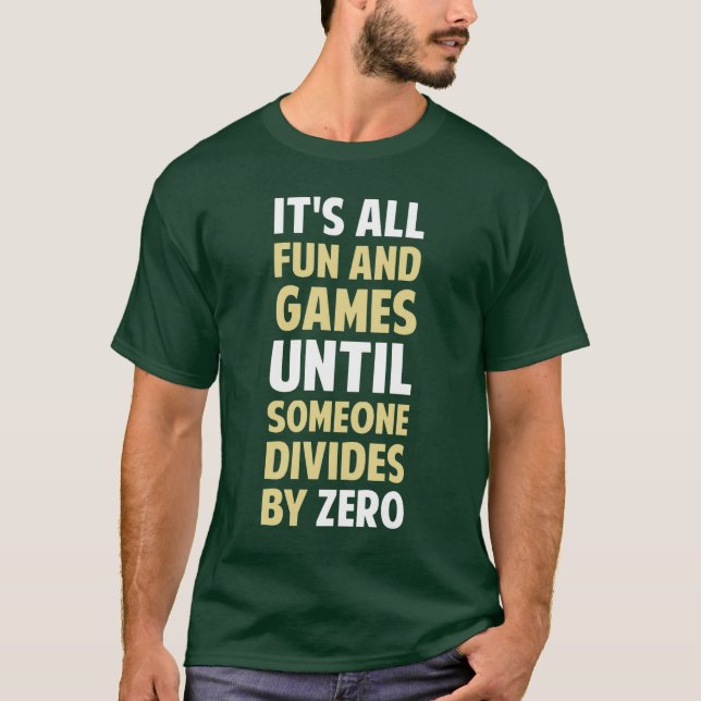 T-shirt La division par zéro n'est pas un jeu (Devant)