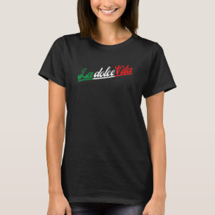 T-shirt La Dolce Vita Le doux style de vie italien
