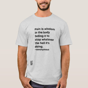 T-shirt La douleur est la sagesse