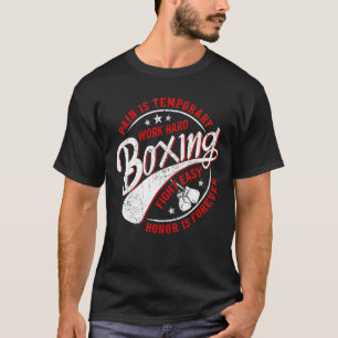 T-shirt La douleur est le travail temporaire dur Boxe comb
