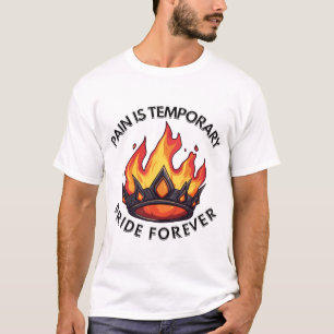 T-shirt La Douleur Est Temporaire La Fierté Pour Toujours
