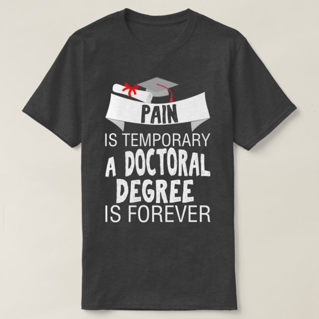 T-shirt La Douleur Est Temporaire Un Médecin Pour Toujours (Design devant)
