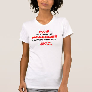 T-shirt La DOULEUR, est un signe de, FAIBLESSE, partant du