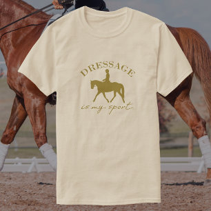 T-shirt La Dressage Est Mon Sport Élégant Équitation