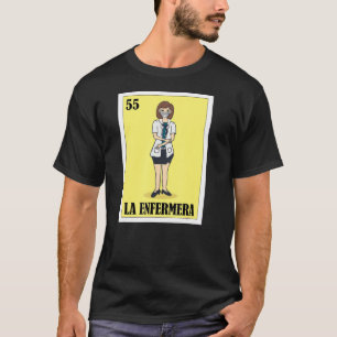 T-shirt La Enfermera Mexicaine Loterie L'Infirmière Carte 
