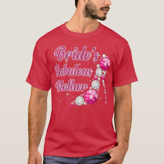 T-shirt La fabuleuse mère de la mariée, Mariage heureuse, 