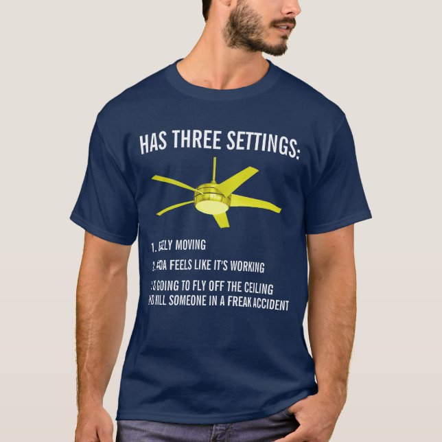 T-shirt La fan de plafond a la chemise drôle de trois (Devant)