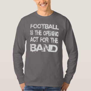 T-shirt La fanfare de football est l'ouverture