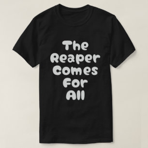 T-shirt La Faucheuse Vient Pour Tous Les Kdrama