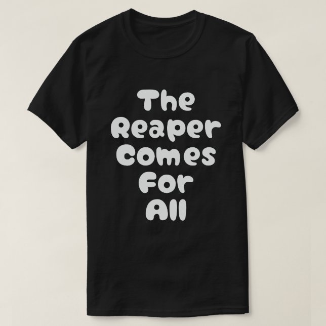 T-shirt La Faucheuse Vient Pour Tous Les Kdrama (Design devant)