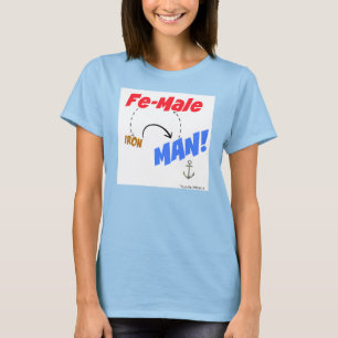 T-shirt La femelle est homme de fer