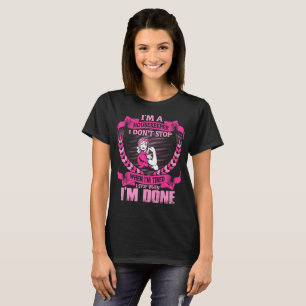 T-shirt La femme de charge font pas arrêt fatigué quand