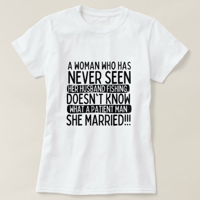 T-shirt La femme d'un pêcheur (Design devant)