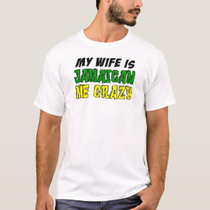 T-shirt La Femme Est Jamaïcaine Moi Fou