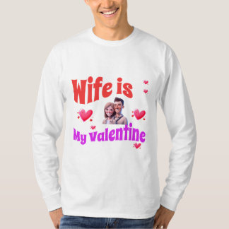 T-shirt La femme est ma Saint Valentin - Romantique Saint 