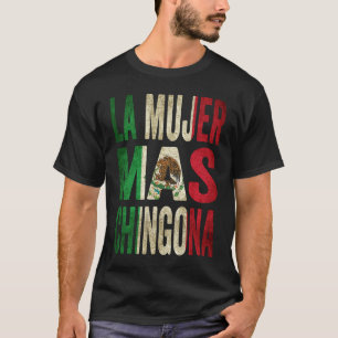 T-shirt La Femme la Plus Chingona Épouse Mexicaine Drapeau