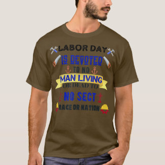 T-shirt La fête du travail est condamnée à aucun homme viv