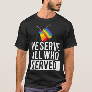 T-shirt La Fierté Militaire LGBT Gay Nous Servions Tous C