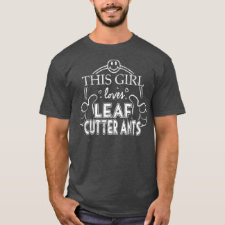 T-shirt La fille aime les lèvres coupeuses fourmis Insecte
