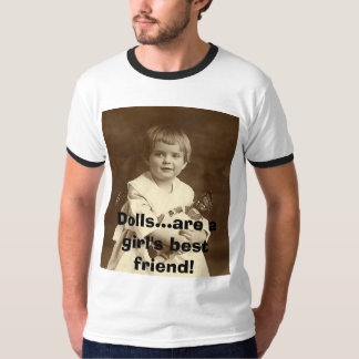 T-shirt La fille avec la poupée, poupées… sont le meilleur
