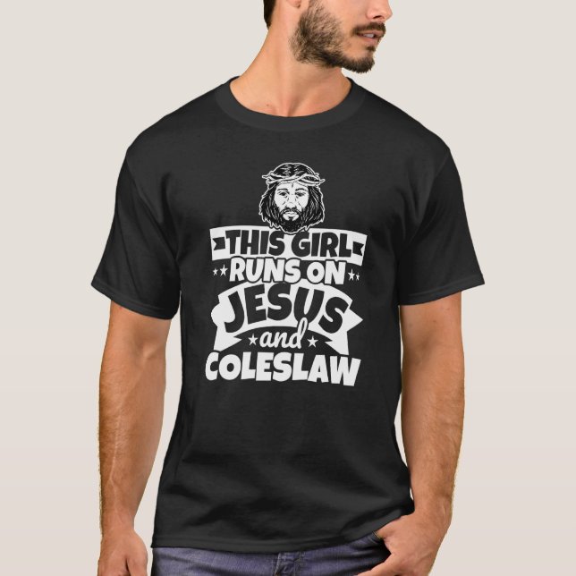 T-shirt La Fille Coule Sur Jésus Et Coleslaw (Devant)
