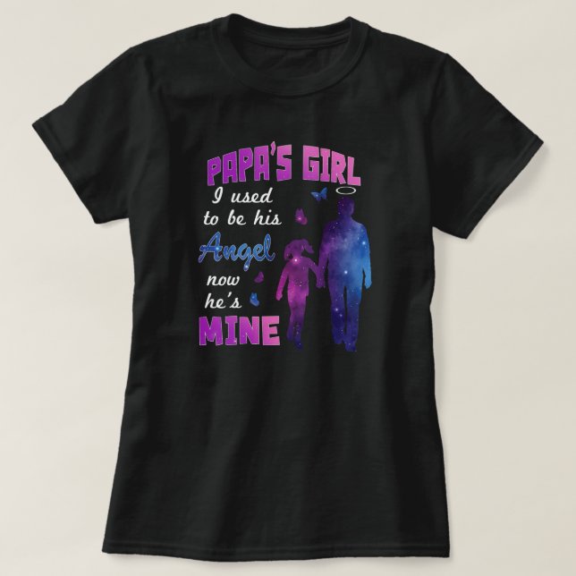 T-shirt La fille de Papa, j'étais son ange, maintenant il  (Design devant)