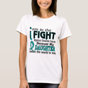T-shirt La fille veut dire le monde à moi Cancer ovarien