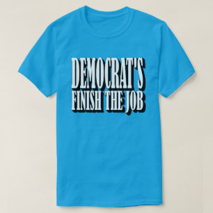T-shirt La fin du travail du démocrate