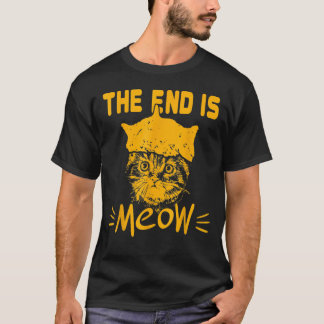 T-shirt La Fin Est Meow Cat Sarcastique Animal