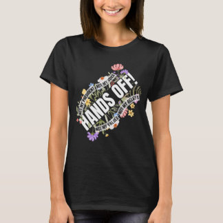 T-shirt La Flore Anti-Trump Ne Résiste Pas À Mes Mains De
