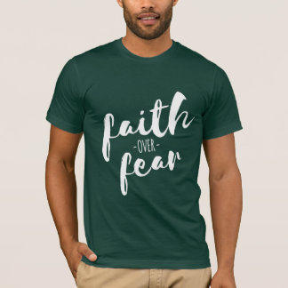 T-shirt La foi au-dessus de la peur Chemise chrétienne mod