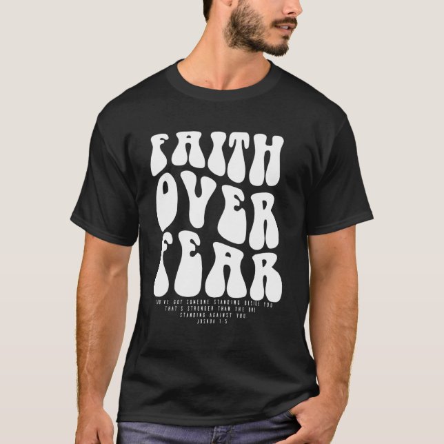 T-shirt La foi au-dessus de la peur Écriture chrétienne po (Devant)