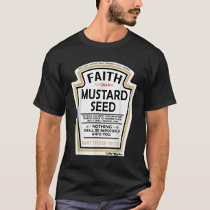 T-shirt La foi comme grain de moutarde Semence chrétienne 