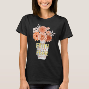 T-shirt La foi sur la peur