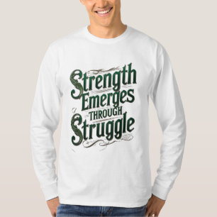 T-shirt La Force émerge par la lutte