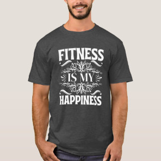 T-shirt la forme physique est mon bonheur