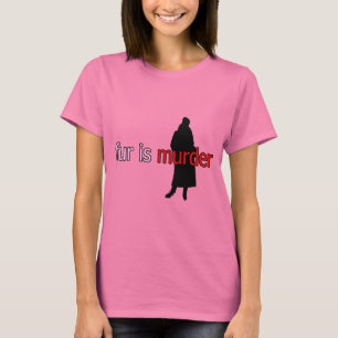 T-shirt La fourrure est un meurtre