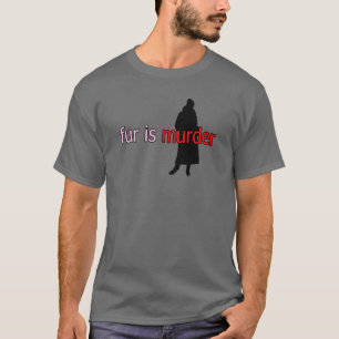 T-shirt La fourrure est un meurtre