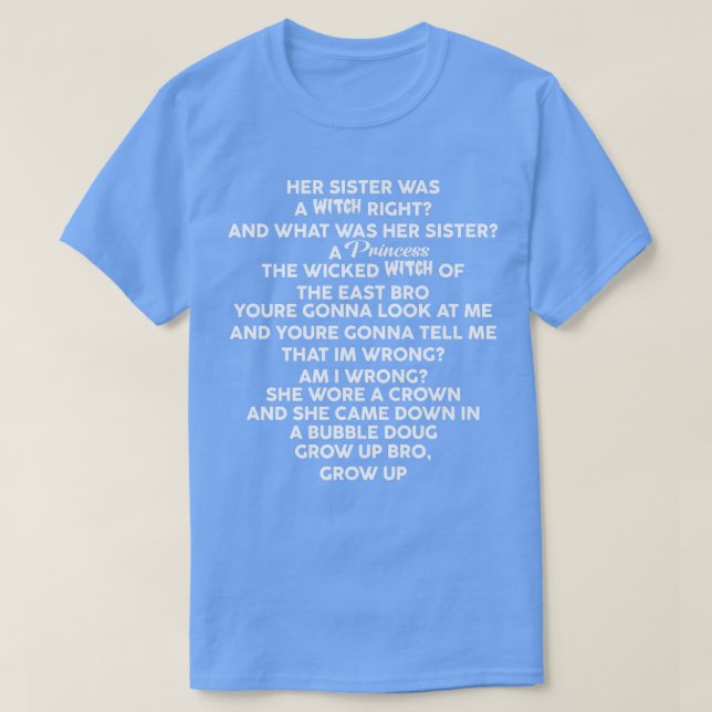T-shirt La Garde Sur Sa Soeur Était Une Sorcière, Qu'Était (Design devant)