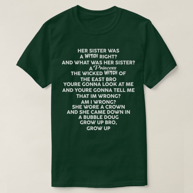 T-shirt La Garde Sur Sa Soeur Était Une Sorcière, Qu'Était (Design devant)