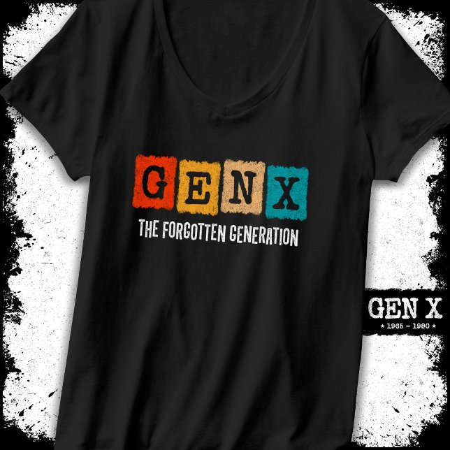 T-shirt La Génération Oubliée X Gen Xer Funny Gen X (Créateur téléchargé)