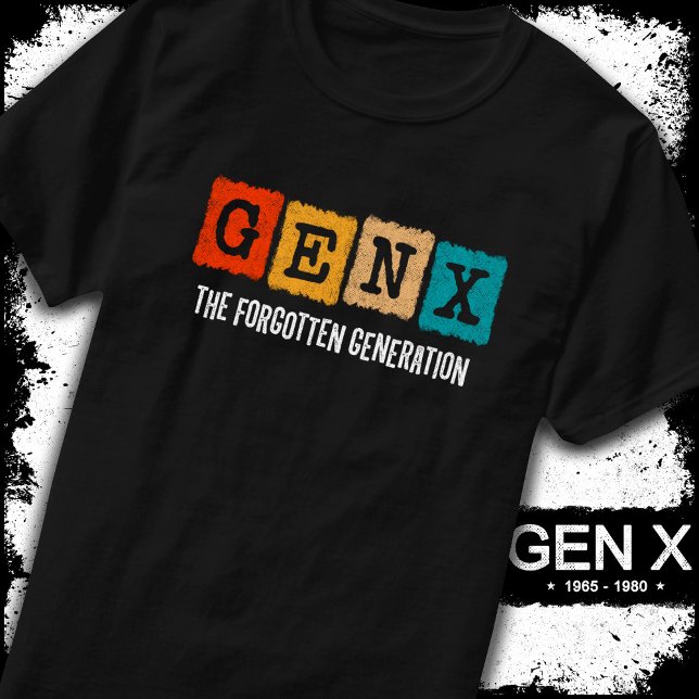 T-shirt La Génération Oubliée X Gen Xer Funny Gen X (Créateur téléchargé)