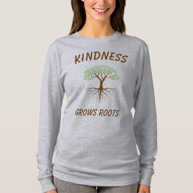 T-shirt La gentillesse cultive les racines chemises (Devant)