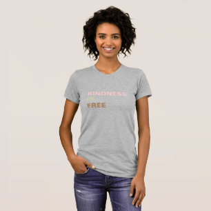 T-SHIRT LA GENTILLESSE EST LIBRE