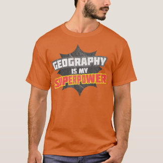T-shirt La géographie est ma superpuissance