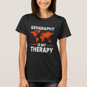 T-shirt La géographie est ma thérapie Carte du monde La Te